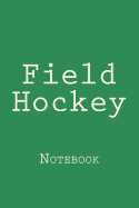 Field Hockey: Notebook