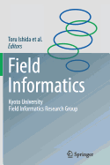 Field Informatics: Kyoto University Field Informatics Research Group