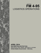 Field Manual FM 4-95 Logistics Operations April 2014