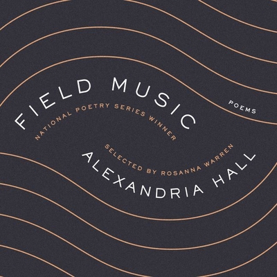 Field Music: Poems - Hall, Alexandria (Read by)