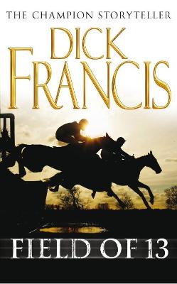 Field of Thirteen - Francis, Dick