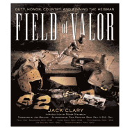 Field of Valor: Duty, Honor, Country, and Winning the Heisman