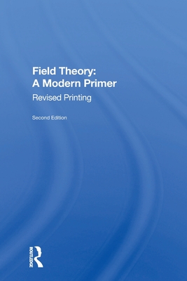 Field Theory: A Modern Primer - Ramond, Pierre