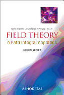 Field Theory: A Path Integral Approach (2nd Edition)
