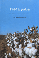 Field to Fabric: The Story of American Cotton Growers