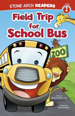 Field Trip for School Bus - Crow, Melinda Melton