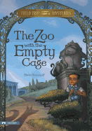 Field Trip Mysteries: The Zoo with the Empty Cage