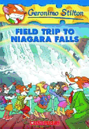 Field Trip to Niagara Falls (Geronimo Stilton #24)
