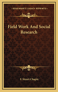 Field Work and Social Research