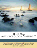 Fieldiana: Anthropology, Volume 7