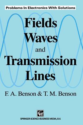 Fields, Waves and Transmission Lines - Benson, M