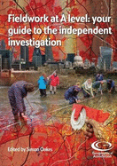 Fieldwork at A Level: Your guide to the independent investigation