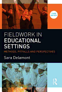 Fieldwork in Educational Settings: Methods, pitfalls and perspectives