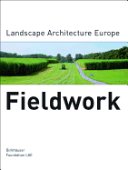 Fieldwork: Landscape Architecture Europe