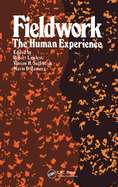 Fieldwork: The Human Experience