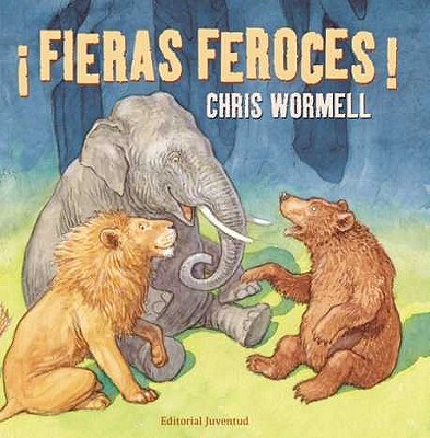 Fieras Feroces! - Wormell, Chris