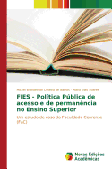 Fies - Politica Publica de Acesso E de Permanencia No Ensino Superior