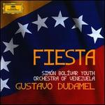 Fiesta - Simn Bolvar Youth Orchestra of Venezuela; Gustavo Dudamel (conductor)