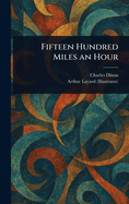 Fifteen Hundred Miles an Hour