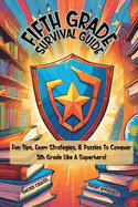 Fifth Grade Survival Guide