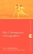 Fifty contemporary choreographers
