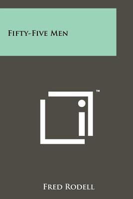 Fifty-Five Men - Rodell, Fred