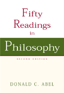Fifty Readings in Philosophy with Powerweb: Philosophy - Abel, Donald C