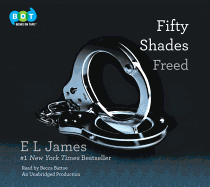 Fifty Shades Freed: Book Three of the Fifty Shades Trilogy - James, E L, and Battoe, Becca (Translated by)