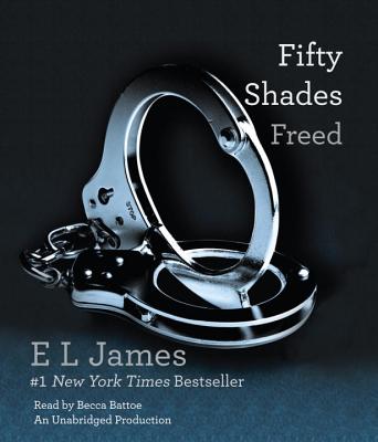 Fifty Shades Freed - James, E L, and Battoe, Becca (Read by)