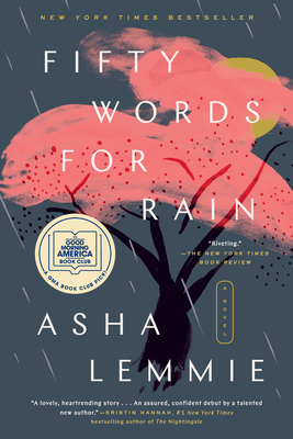 Fifty Words for Rain: A GMA Book Club Pick (a Novel) - Lemmie, Asha