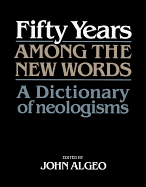 Fifty Years among the New Words