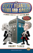 Fifty Years in Time and Space: a Short History of Doctor Who