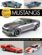 Fifty Years of Mustangs: A History of Scale Model Mustangs