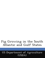Fig Growing in the South Atlantic and Gulf States