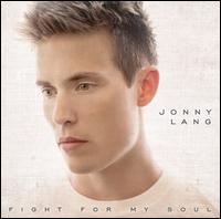 Fight for My Soul [Bonus Tracks] - Jonny Lang