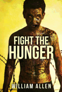 Fight the Hunger: A Hunger Driven Novel