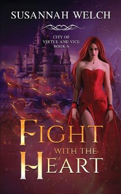 Fight with the Heart - Welch, Susannah