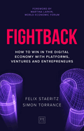 Fightback: How to win in the digital economy with platforms, ventures and entrepreneurs
