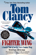 Fighter Wing: A Guided Tour of an Air Force Combat Wing