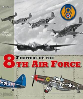 Fighters of the 8th Air Force - Paloque, Grard