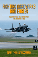 Fighting Aardvarks and Eagles: Building a Multi-role Fighter Pilot One Mission at a Time