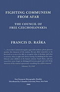 Fighting Communism from Afar: The Council of Free Czechoslovakia