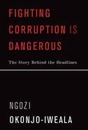 Fighting Corruption Is Dangerous