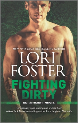 Fighting Dirty: An Mma Romance - Foster, Lori