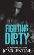 Fighting Dirty