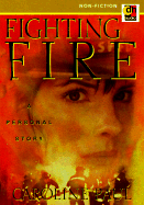 Fighting Fire - Paul, Caroline