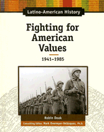 Fighting for American Values - Doak, Robin Santos, and Overmyer-Velazquez, Mark (Editor)