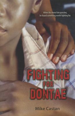 Fighting for Dontae - Castan, Mike