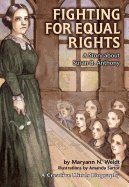 Fighting for Equal Rights: A Story about Susan B. Anthony