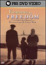 Fighting For Freedom: Revolution and Civil War